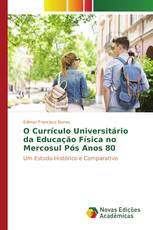 O Currículo Universitário da Educação Física no Mercosul Pós Anos 80