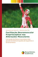 Facilitação Neuromuscular Proprioceptiva nas Alterações Musculares