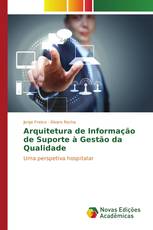 Arquitetura de Informação de Suporte à Gestão da Qualidade