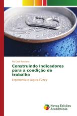 Construindo Indicadores para a condição de trabalho