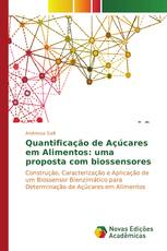 Quantificação de Açúcares em Alimentos: uma proposta com biossensores