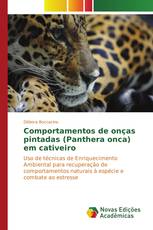 Comportamentos de onças pintadas (Panthera onca) em cativeiro