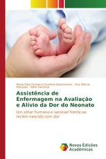 Assistência de Enfermagem na Avaliação e Alívio da Dor do Neonato