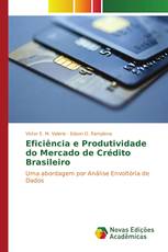 Eficiência e Produtividade do Mercado de Crédito Brasileiro