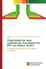 Viabilidade de uma unidade de reciclagem de PET em Ilhéus, Brasil
