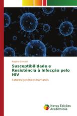Susceptibilidade e Resistência à Infecção pelo HIV