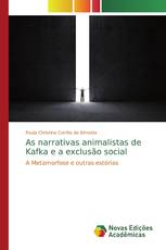 As narrativas animalistas de Kafka e a exclusão social