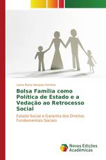 Bolsa Família como Política de Estado e a Vedação ao Retrocesso Social