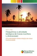 Fitoquímica e atividade biológica de Cocos nucifera L.(Arecaceae)