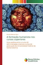 A formação humanista nos cursos superiores