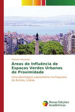 Áreas de Influência de Espaços Verdes Urbanos de Proximidade