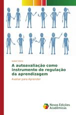 A autoavaliação como instrumento de regulação da aprendizagem