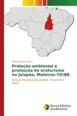 Proteção ambiental e promoção do ecoturismo no Jalapão, Mateiros-TO/BR