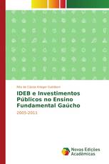 IDEB e Investimentos Públicos no Ensino Fundamental Gaúcho