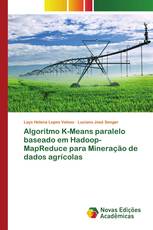 Algoritmo K-Means paralelo baseado em Hadoop-MapReduce para Mineração de dados agrícolas