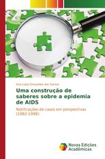 Uma construção de saberes sobre a epidemia de AIDS