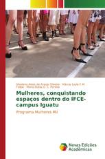Mulheres, conquistando espaços dentro do IFCE-campus Iguatu