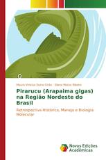 Pirarucu (Arapaima gigas) na Região Nordeste do Brasil