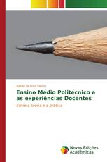 Ensino Médio Politécnico e as experiências Docentes