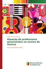 Atuação de professores generalistas no ensino de música