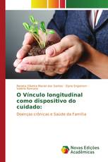 O Vínculo longitudinal como dispositivo do cuidado: