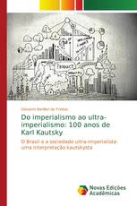 Do imperialismo ao ultra-imperialismo: 100 anos de Karl Kautsky