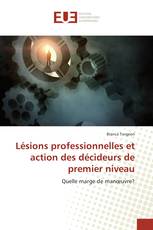 Lésions professionnelles et action des décideurs de premier niveau