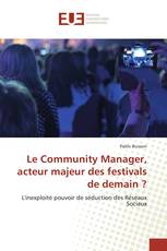 Le Community Manager, acteur majeur des festivals de demain ?