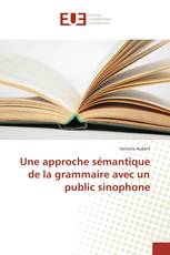 Une approche sémantique de la grammaire avec un public sinophone