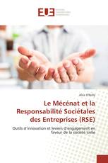 Le Mécénat et la Responsabilité Sociétales des Entreprises (RSE)