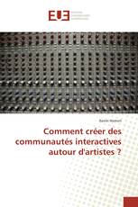 Comment créer des communautés interactives autour d'artistes ?