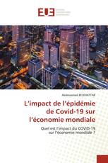 L’impact de l’épidémie de Covid-19 sur l’économie mondiale