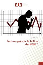 Peut-on prévoir la faillite des PME ?