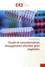 Etude et caractérisation d'oxygénases d'acides gras végétales