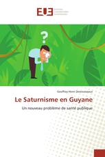 Le Saturnisme en Guyane