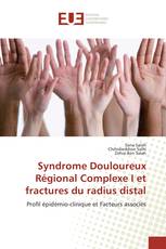 Syndrome Douloureux Régional Complexe I et fractures du radius distal