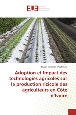 Adoption et Impact des technologies agricoles sur la production rizicole des agriculteurs en Côte d’Ivoire