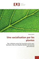 Une socialisation par les plantes