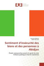 Sentiment d’insécurité des biens et des personnes à Abidjan