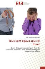 Tous sont égaux sous le fouet