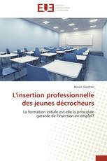 L'insertion professionnelle des jeunes décrocheurs