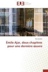 Émile Ajar, deux chapitres pour une dernière œuvre