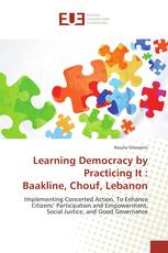 Learning Democracy by Practicing It : Baakline, Chouf, Lebanon