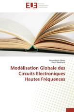 Modélisation Globale des Circuits Electroniques Hautes Fréquences