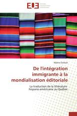 De l'intégration immigrante à la mondialisation éditoriale