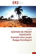 GESTION DE PROJET ASSOCIATIF Exemple d'un projet Buggy-Handisport