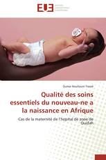 Qualité des soins essentiels du nouveau-ne a la naissance en Afrique