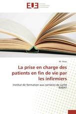 La prise en charge des patients en fin de vie par les infirmiers