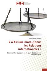 Y a-t-il une morale dans les Relations internationales ?