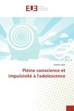 Pleine conscience et impulsivité à l'adolescence
